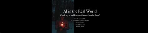 AI in the Real World: Challenges, and Risks and how to handle them? | PPT