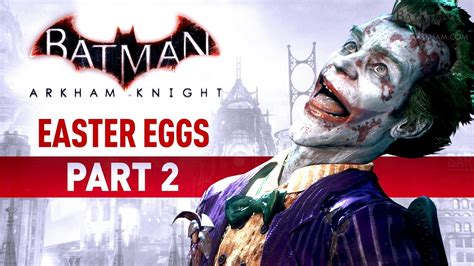 Batman: Arkham Knight Easter Eggs - Part 2 - YouTube