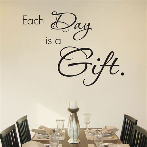 Each Day is a Gift - Quote - Wall Decals & Words