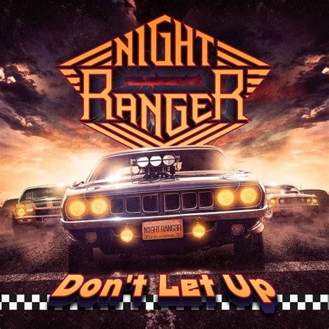 SPILL ALBUM REVIEW: NIGHT RANGER - DON'T LET UP - The Spill Magazine