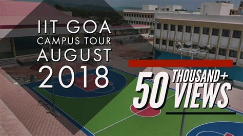 IIT GOA | Campus Tour | August 2018 - YouTube