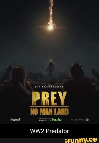 PREY NO MAN LAND Predator - iFunny