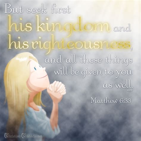 Word of God: Seek first his kingdom and righteousness Matthew 6:33 ...