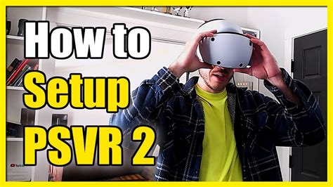 How to SETUP PSVR2 Headset & Connect to PS5 (Settings Tutorial) - YouTube