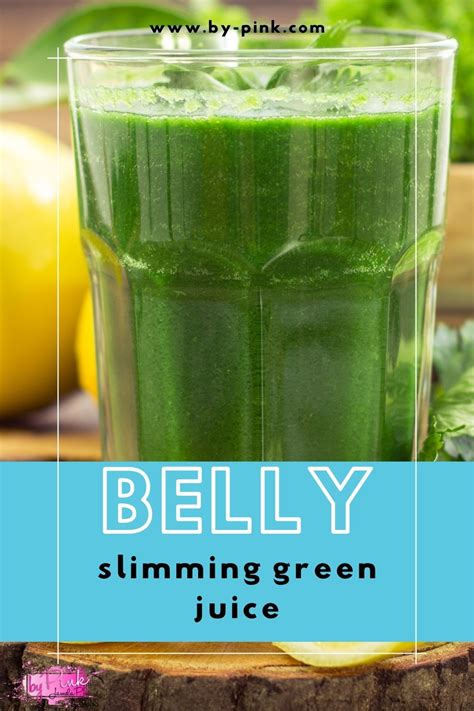 Green Juice For Weight Loss And Belly Slimming ⋆ by Pink