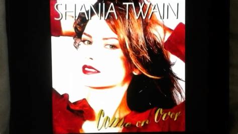 Shania Twain Come On Over - YouTube