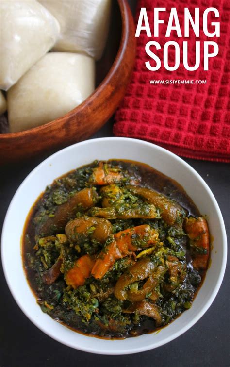 AFANG SOUP RECIPE - SISIYEMMIE: Nigerian Food & Lifestyle Blog