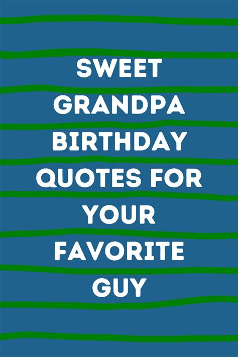 27 Grandpa Birthday Quotes & Wishes for Your Favorite Guy - Darling Quote