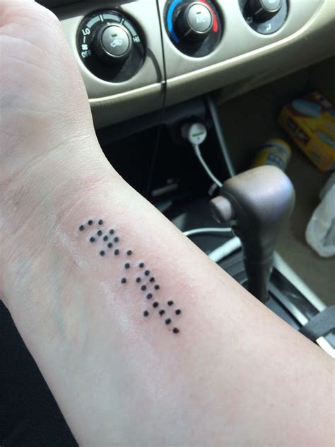 My new ink! It's Braille and says "strength" it represents my dad, who is blind but still the ...