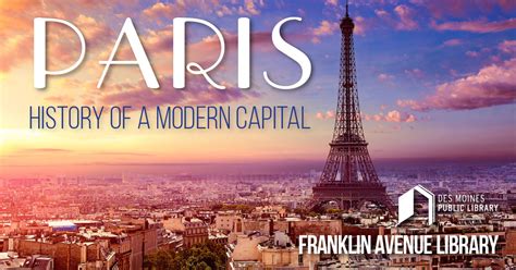 Paris: History of a Modern Capital | Des Moines Public Library