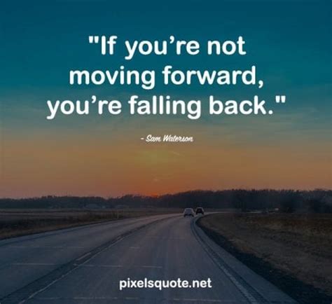 40 Moving Forward Quotes that will inspire you the most | PixelsQuote.Net