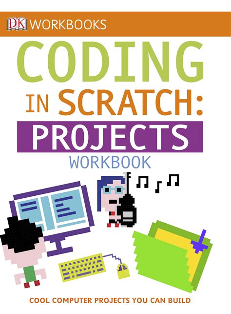 DK Workbooks: Coding in Scratch: Games Workbook – Children's Book Council