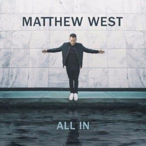 Matthew West Lyrics, Songs, and Albums | Genius