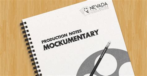 Production Notes: Mockumentary | Nevada Film Office