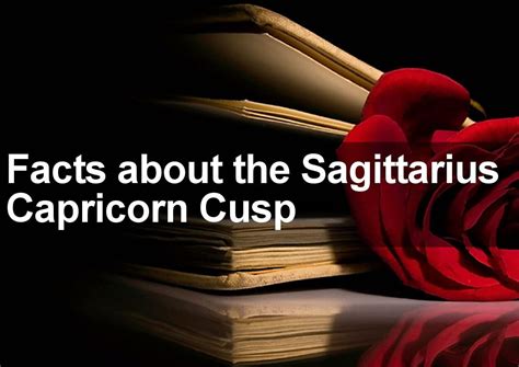 The Sagittarius Capricorn Cusp : Finally Understand the Truth...