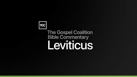 Leviticus | Commentary | Peter Y. Lee | TGCBC