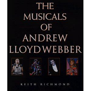 The Musicals of Andrew Lloyd Webber - Broadway Books Database