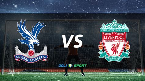 Premier League 2018/19 Match Preview: Crystal Palace VS Liverpool