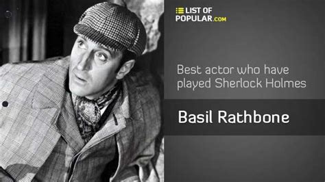 Basil Rathbone as Sherlock Holmes