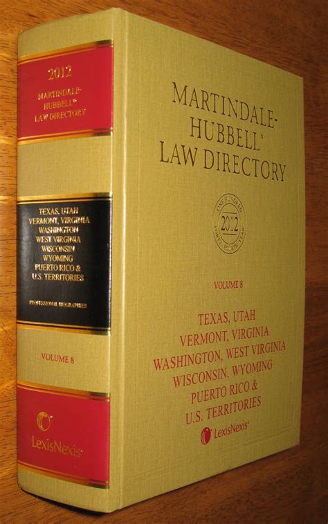 Martindale-Hubbell Law Directory 2012: TX, UT, VT, VA, WA, WV, WI, WY ...