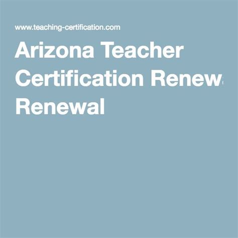 Arizona Teacher Certification Renewal | Teacher certification, Teacher ...