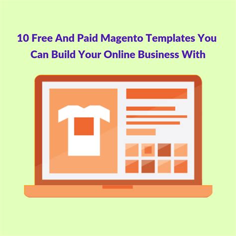 10 Free And Paid Magento Templates To Build Your Online Business