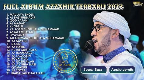 FULL ALBUM SHOLAWAT AZZAHIR TERBARU 2023 - MAULAYASHOLLI - YouTube