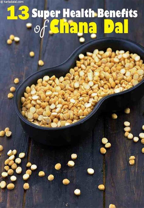 13 Super Benefits and Nutrition of Chana Dal + Healthy Recipes ...