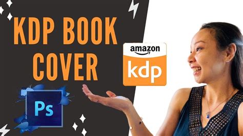 Creating a PDF Book Cover For Amazon KDP on Adobe Photoshop - YouTube