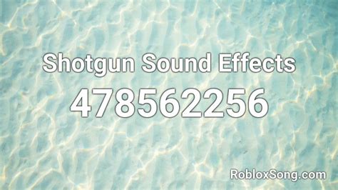 Shotgun Sound Effects Roblox ID - Roblox music codes