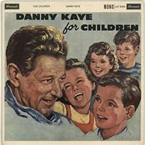 Danny Kaye - Danny Kaye For Children Lyrics and Tracklist | Genius