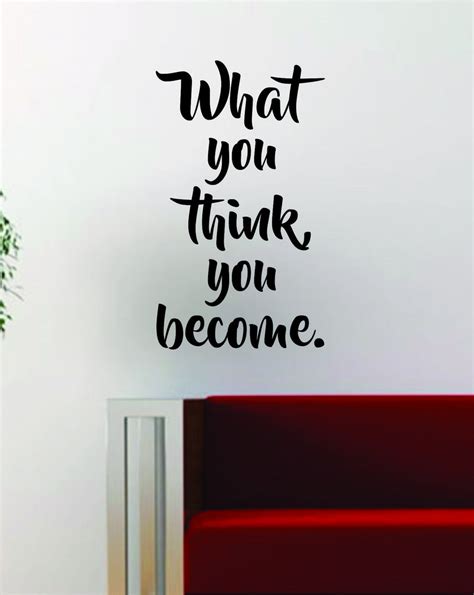 What You Think You Become V2 Quote Decal Sticker Wall Vinyl Art Decor – boop decals