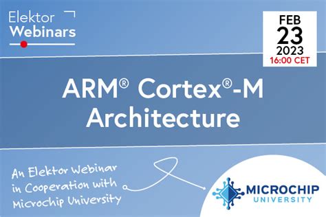 Free Webinar: ARM® Cortex®-M Architecture Overview | Elektor Magazine