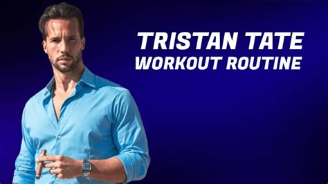 Tristan Tate Workout Routine and Diet – WorkoutRoutineDiet