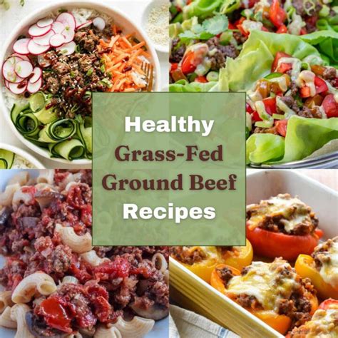 15 Healthy Grass-Fed Ground Beef Recipes (Homemade)