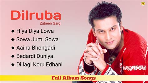 Dilruba - Full Album Songs | Audio Jukebox | Zubeen Garg | NK ...