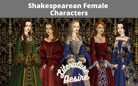 Explain Shakespearean Female Characters - Literature Desire