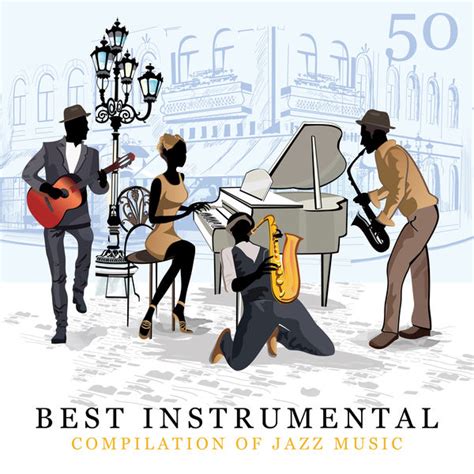 50 Best Instrumental Compilation of Jazz Music (Ambient Sounds, Soft ...