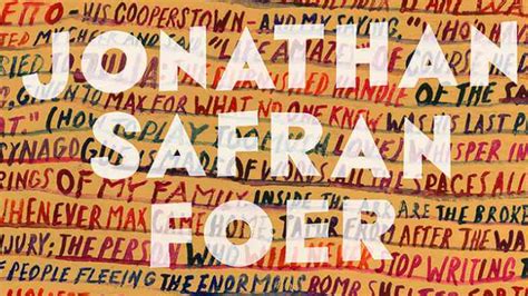 New Jonathan Safran Foer Incoming! - Bookstr