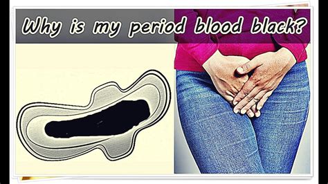 Black Period Blood – Meaning, Causes, Treatment, Management - YouTube