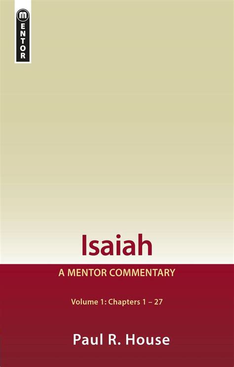 Isaiah (Mentor Commentary), Paul R. House Free Church Books