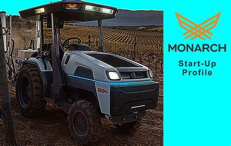 Start-up Profile – Monarch Tractor – Electric, Autonomous Tractor Supports Data Driven, Digital ...