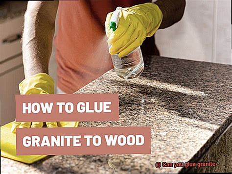 Can you glue granite? - Glue Things