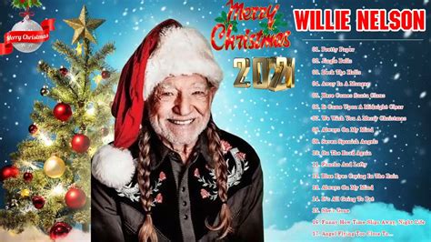 Willie Nelson Christmas Songs 2021 🎅🎅 Willie Nelson The Classic ...