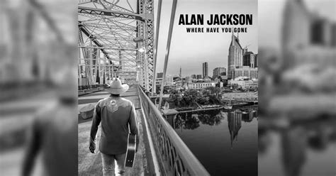 Alan Jackson's New Album 'Where Have You Gone' Is Almost Here and We're Excited!