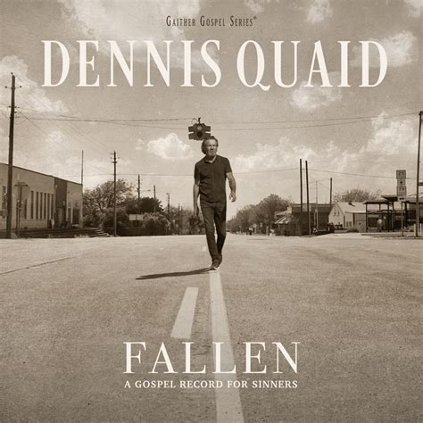 ‎Fallen: A Gospel Record For Sinners - Album by Dennis Quaid - Apple Music