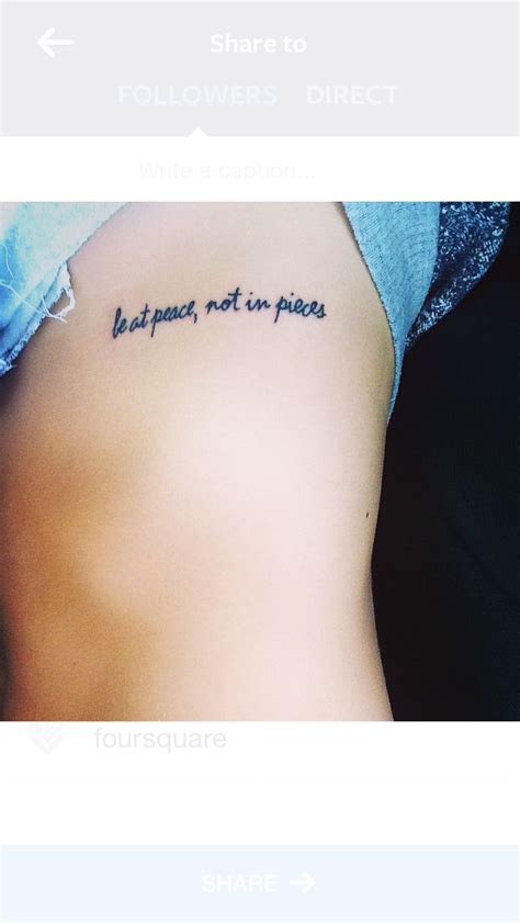 First Tat, "be at peace, not in pieces" (With images) | Cool tattoos, Tattoo designs, Tattoo quotes