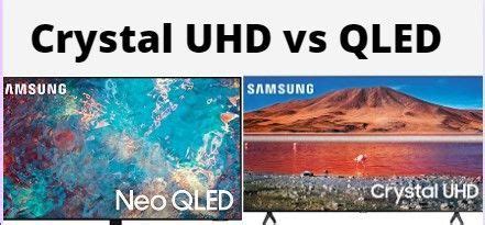 Crystal UHD vs QLED: Which Is Better? | Crystals, How to find out ...