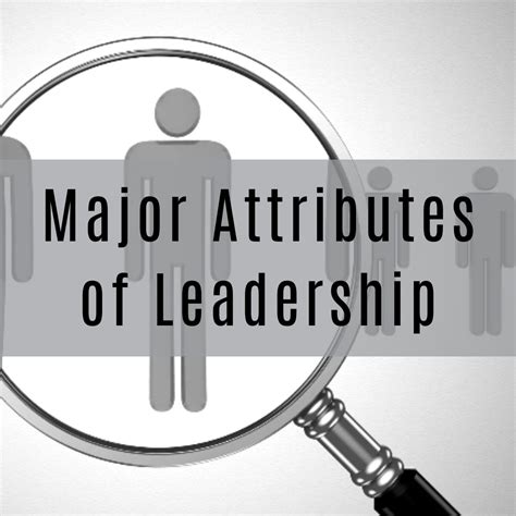 Major Attributes of Leadership – Michael Dill Action Coach