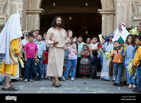 Antigua, Guatemala. Volunteer Actors Re-enact Scenes from the Life of Jesus, Palm Sunday, Semana ...